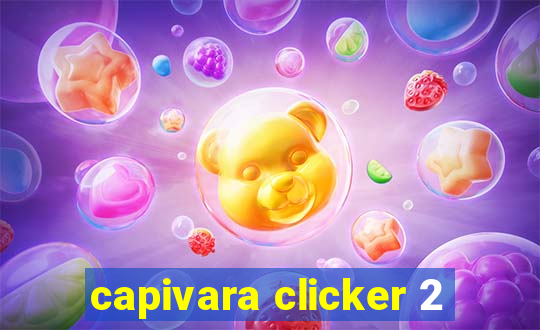 capivara clicker 2